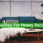 Best Couches for Heavy Person 2023- (Heavy Duty Furniture)