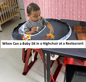 When-Can-a-Baby-Sit-in-a-Highchair-at-a-Restaurant