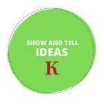 Show and Tell Letter K (70 Amazing Ideas) - 2023 Guide