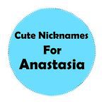 110+ Popular Nicknames For Anastasia - (2023 Guide)